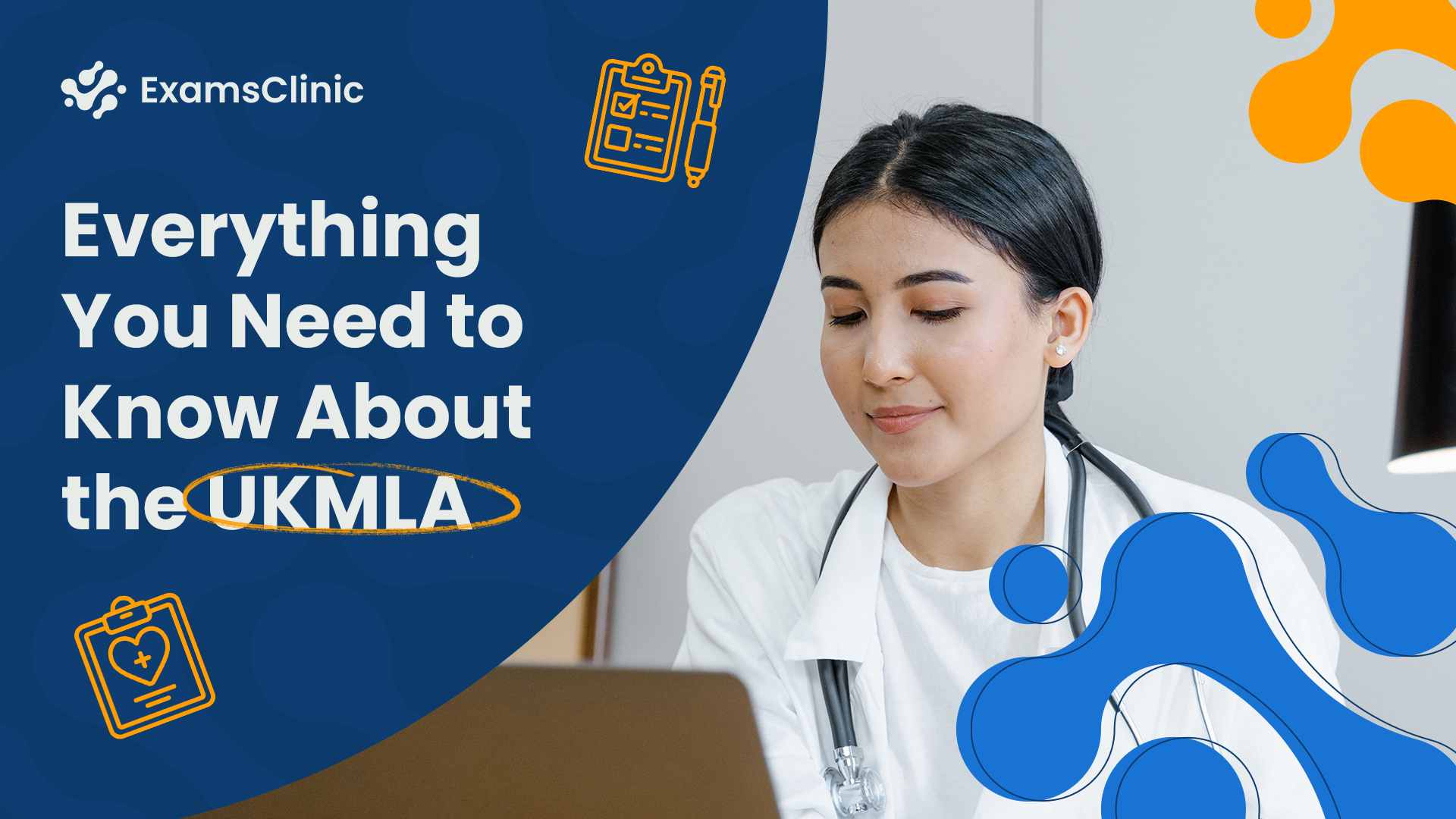 Everything You Need to Know About the UKMLA