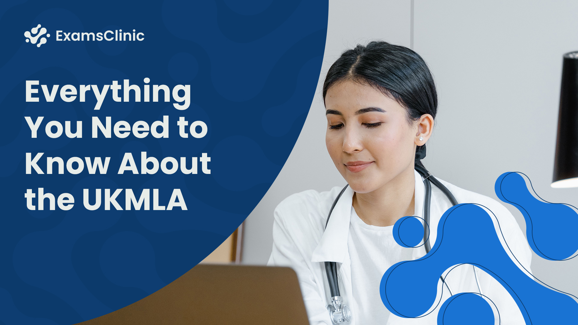 Everything You Need to Know About the UKMLA