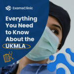Everything You Need to Know About the UKMLA